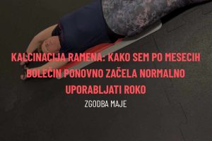 Kalcinacija ramena: kako sem po mesecih bolečin ponovno začela normalno uporabljati roko - zgodba Maje