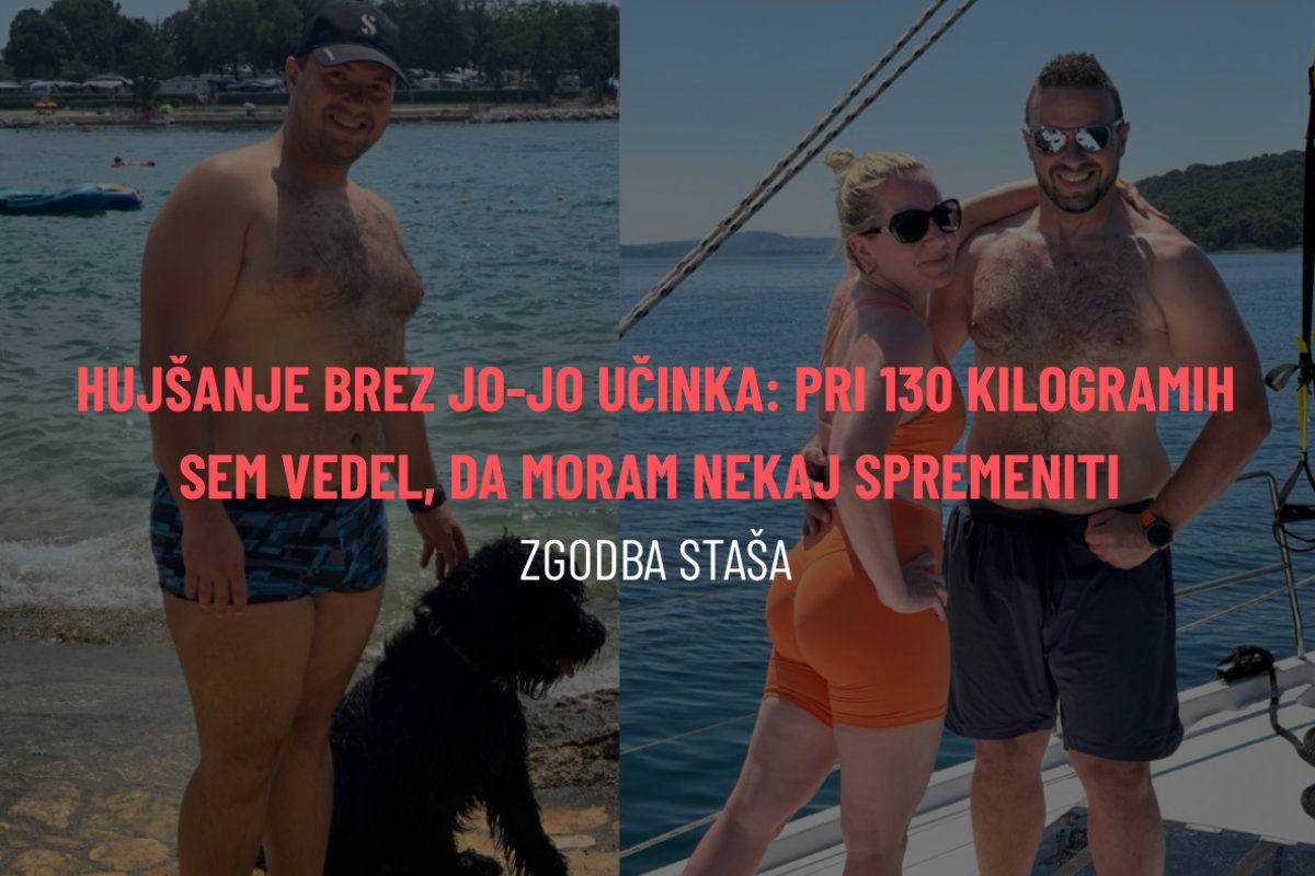 Hujšanje brez jo-jo učinka: Pri 130 kilogramih sem vedel, da moram nekaj spremeniti - zgodba Staša
