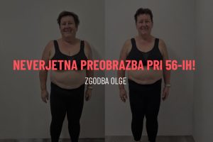 Neverjetna preobrazba pri 56-ih! Zgodba Olge iz Centra gibanja