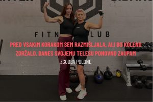 Rehabilitacija kolena: Pred vsakim korakom sem razmišljala, ali bo koleno zdržalo. Danes svojemu telesu ponovno zaupam - zgodba Polone iz Centra gibanja